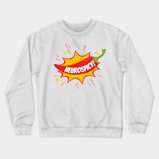 Neurospicy Crewneck Sweatshirt